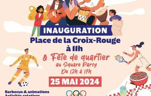 Fête de quartier inauguration  Place de la Croix Rouge